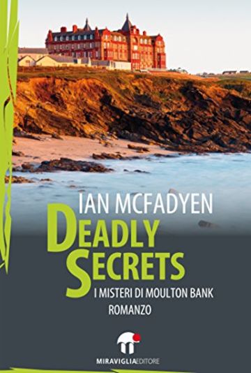 Deadly Secrets: I misteri di Moulton Bank
